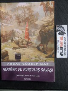Atatürk ve Kurtuluş Savaşı