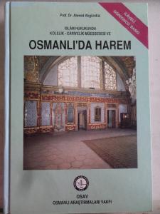 İslam Hukukunda Kölelik - Cariyelik Müessesesi ve Osmanlı'da Harem