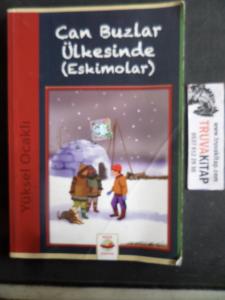 Can Buzlar Ülkesinde ( Eskimolar )