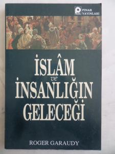 İslam ve İnsanlığın Geleceği