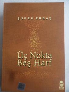 Üç Nokta Beş Harf ( İmzalı )