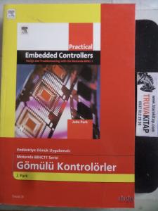 Endüstriye Dönük Uygulamalı: Motorola 68HC11 Serisi Gömülü Kontrolörler