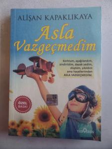 Asla Vazgeçmedim