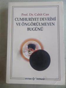 Cumhuriyet Devrimi ve Öngörülmeyen Bugünü