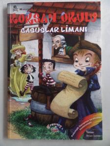 Korsan Okulu Casuslar Limanı