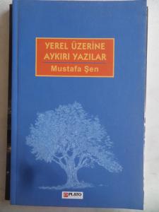 Yerel Üzerine Aykırı Yazılar