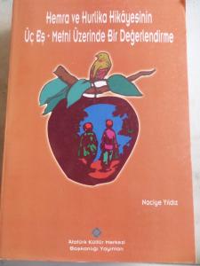 Hemra ve Hurlika Hikayesinin Üç Eş - Metni Üzerinde Bir Değerlendirme
