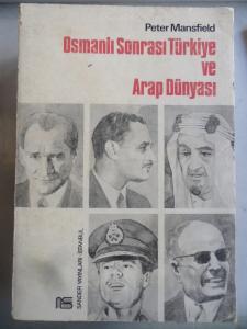 Osmanlı Sonrası Türkiye ve Arap Dünyası