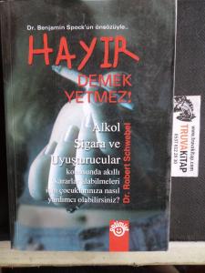 Hayır Demek Yetmez Alkol Sigara ve Uyuşturucular