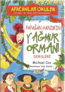 Afacanlar Okulda - Papağan Hanım'ın Yağmur Ormanı Dersleri