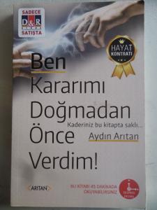 Ben Kararımı Doğmadan Önce Verdim