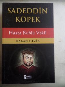 Sadeddin Köpek Hasta Ruhlu Vekil
