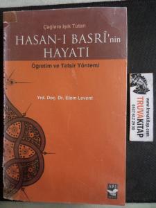 Çağlara Işık Tutan Hasan-ı Basri'nin Hayatı Öğretim ve Tefsir Yöntemi