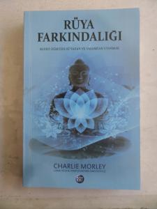 Rüya Farkındalığı Budist Öğretide Rüyadan ve Yaşamdan Uyanmak