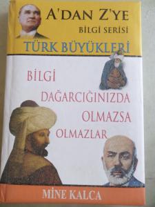 A'dan Z'ye Bilgi Serisi Türk Büyükleri