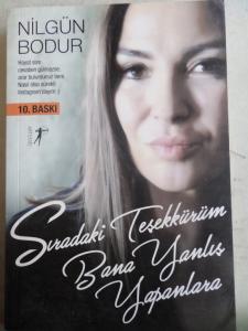 Sıradaki Teşekkürüm Bana Yanlış Yapanlara