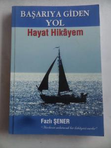 Başarıya Giden Yol Hayat Hikayem