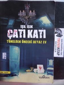 Çatı Katı Tünelden Önceki Beyaz Ev