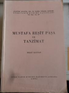 Mustafa Reşit Paşa ve Tanzimat Mustafa Reşit Paşa ve Tanzimat