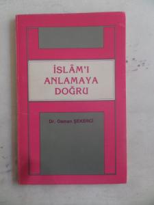İslam'ı Anlamaya Doğru