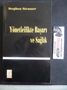 Yöneticilikte Başarı ve Sağlık