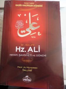 IV. Halife Hz. Ali Hayatı Şahsiyeti ve Dönemi