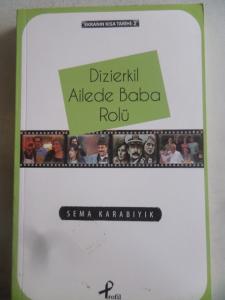 Dizierkil Ailede Baba Rolü