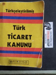 Türkçeleştirilmiş Türk Ticaret Kanunu