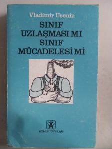 Sınıf Uzlaşması Mı Sınıf Mücadelesi Mi