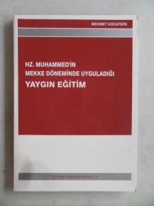 Hz. Muhammed'in Mekke Döneminde Uyguladığı Yaygın Eğitim