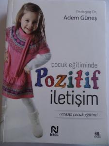 Çocuk Eğitiminde Pozitif İletişim
