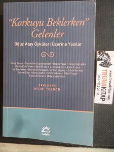 Korkuyu Beklerken Gelenler