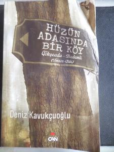 Hüzün Adasında Bir Köy. Gökçeada - Bademli ( İmroz - Gliki )