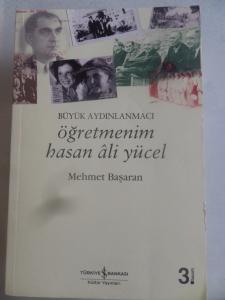 Büyük Aydınlanmacı Öğretmenim Hasan Ali Yücel
