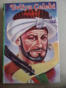 Evliya Çelebi Hikayeler Evliya Çelebi Hikayeler