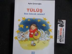 Tülüş Sen Böcek Misin ?