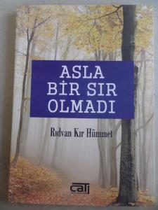 Asla Bir Sır Olmadı