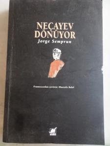 Neçayev Dönüyor