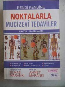 Kendi Kendine Noktalarla Mucizevi Tedaviler