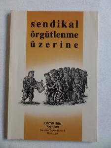 Sendikal Örgütlenme Üzerine