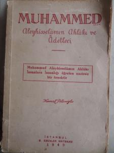 Muhammed Aleyhisselamın Ahlakı ve Adetleri