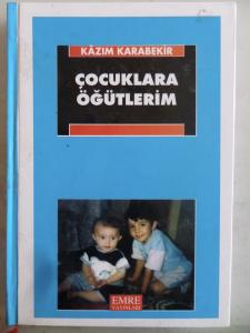 Çocuklara Öğütlerim Çocuklara Öğütlerim