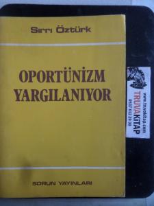 Oportünizm Yargılanıyor