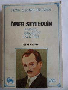 Ömer Seyfeddin Hayatı Sanatı ve Eserleri