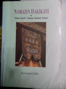 Namazın Hakikatı ve Yasin-i Şerif Namaz Sureleri Tefsiri