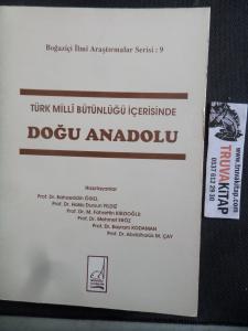 Türk Milli Bütünlüğü İçerisinde Doğu Anadolu