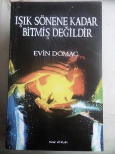 Işık Sönene Kadar Bitmiş Değildir
