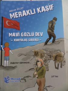Meraklı Kaşif Mavi Gözlü Dev Kurtuluş Savaşı