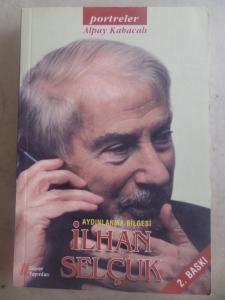 Aydınlanma Bilgesi İlhan Selçuk