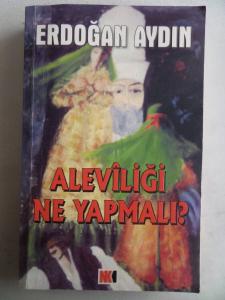 Aleviliği Ne Yapmalı
